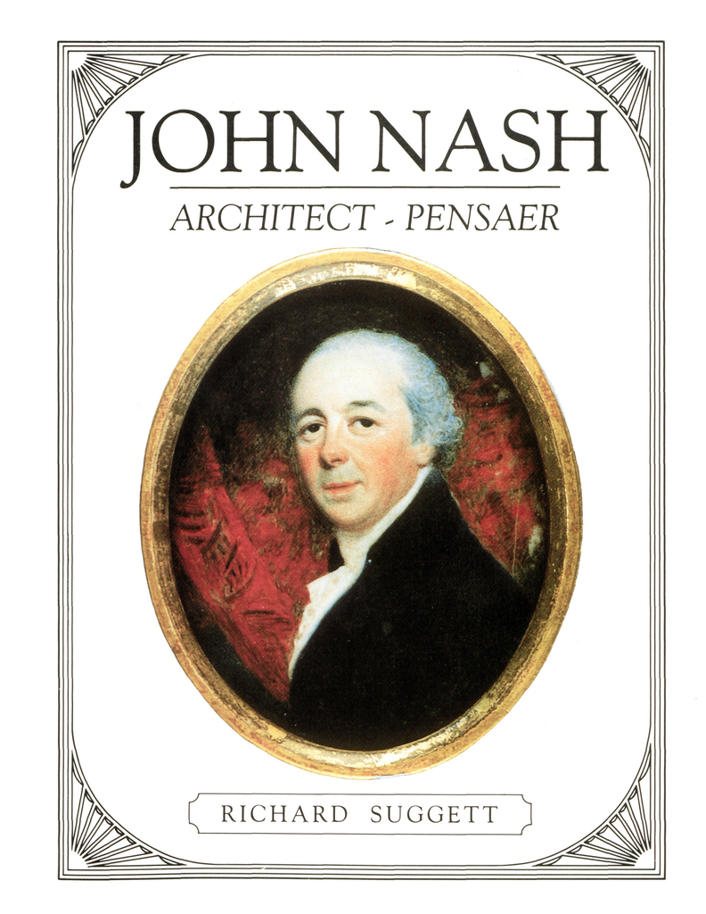 John Nash - Architect in Wales (eBook) – Siop CBHC - RCAHMW Shop