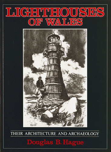 Lighthouses of Wales: Their Architecture and Archaeology (eBook)